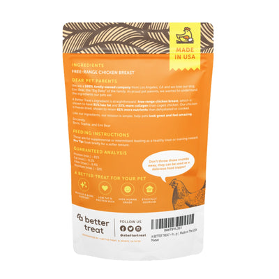 A Better Treat Just One Thing Freeze Dried Dog and Cat Treats Free Range Chicken Breast 3oz. (Case of 6) 2 case minimum